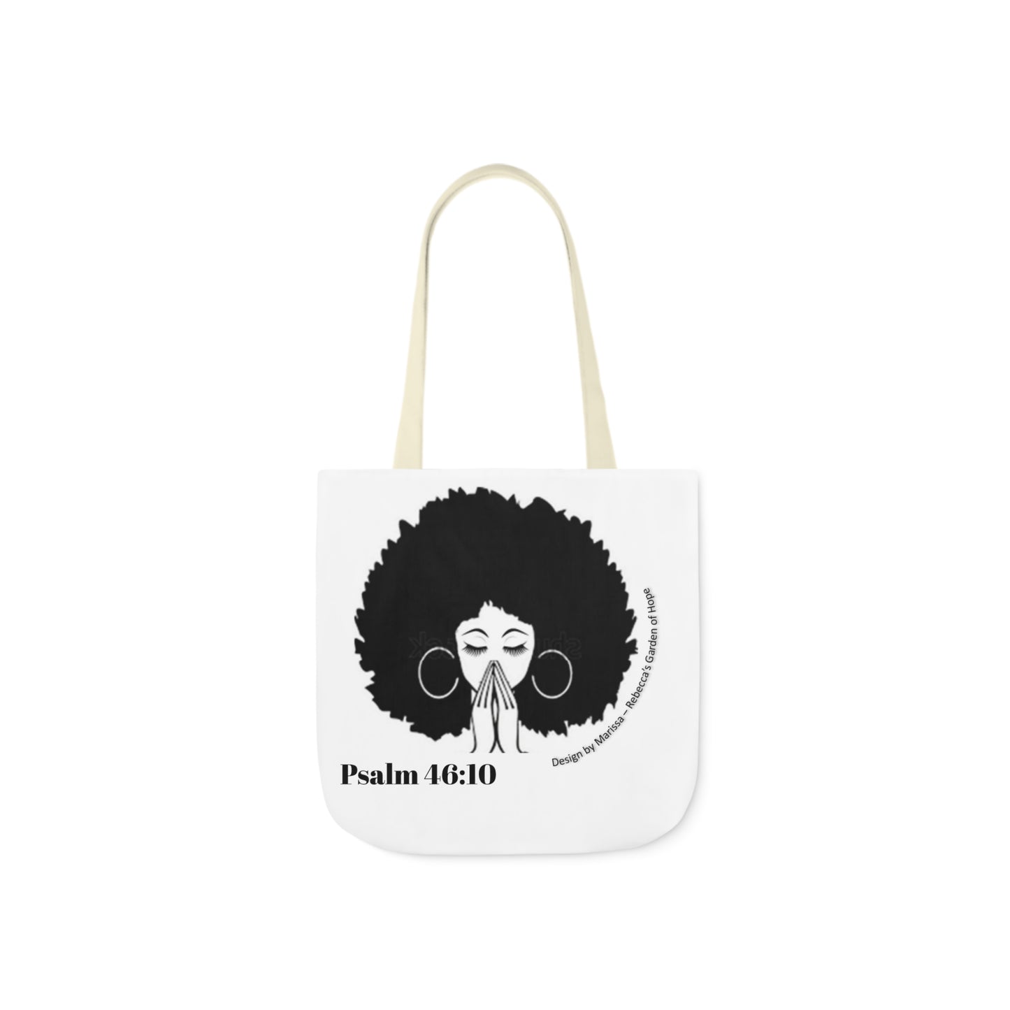 Psalm 46:10 Be Still and know that I am God....  Tote Bag