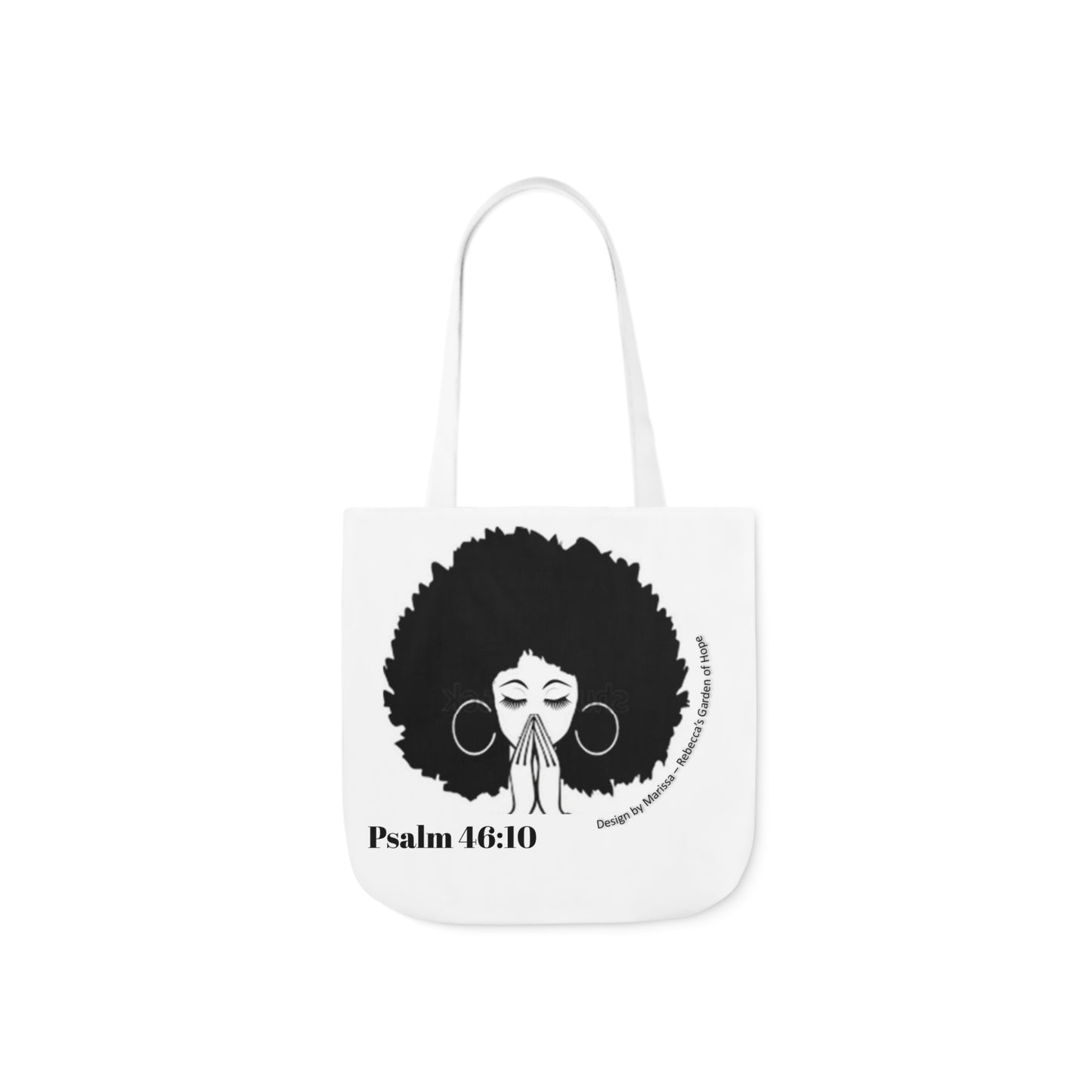 Psalm 46:10 Be Still and know that I am God....  Tote Bag
