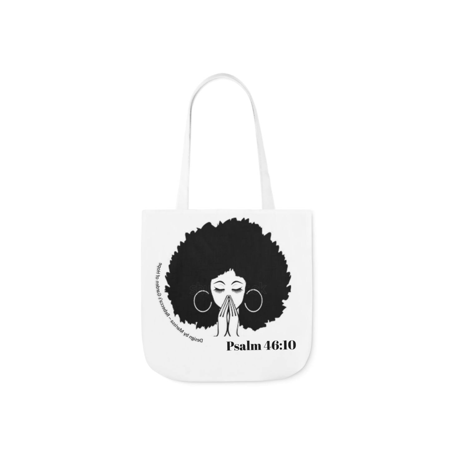 Psalm 46:10 Be Still and know that I am God....  Tote Bag