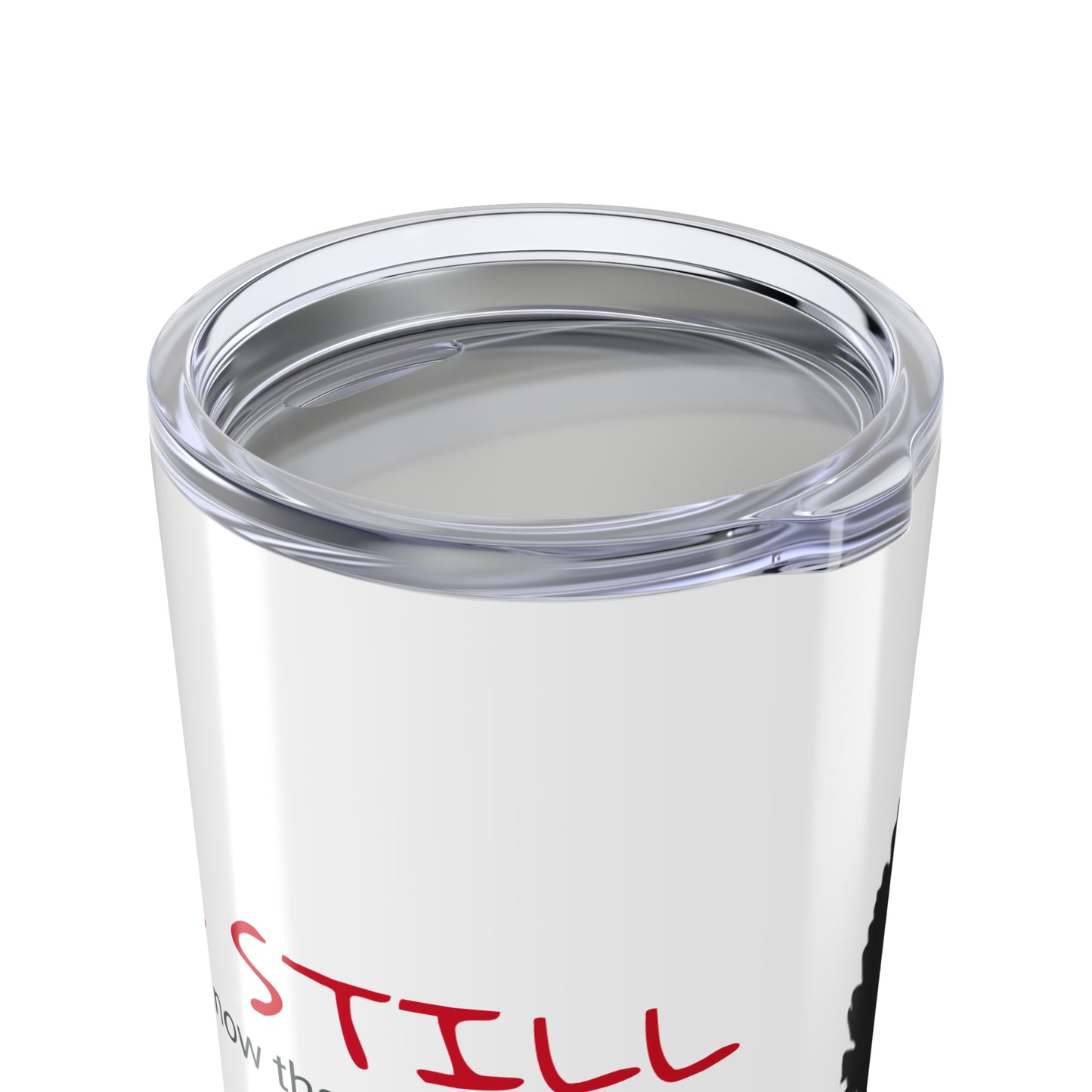 Psalm 46:10 - Tumbler 20oz