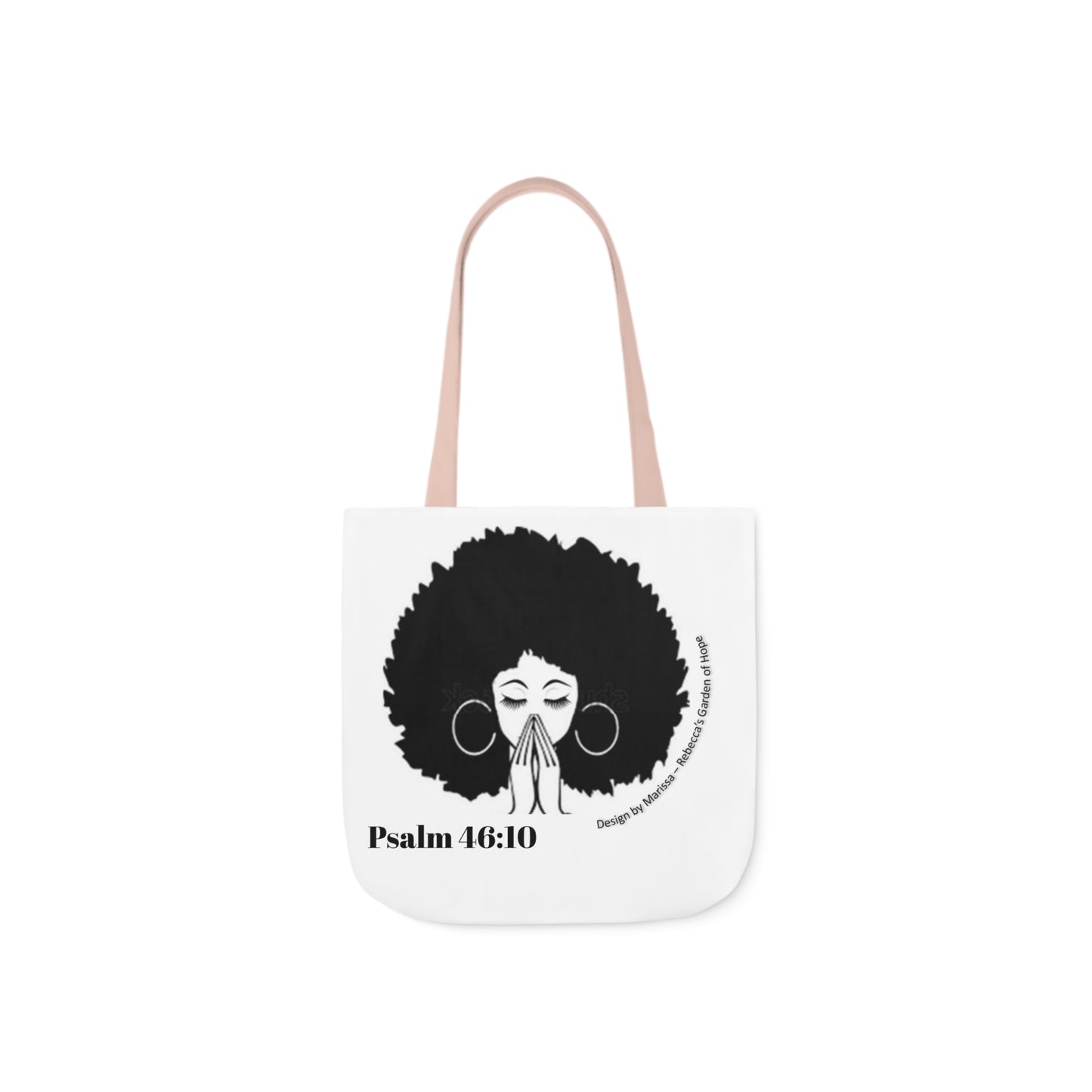 Psalm 46:10 Be Still and know that I am God....  Tote Bag