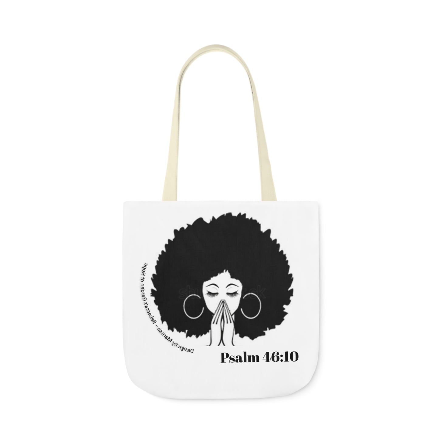 Psalm 46:10 Be Still and know that I am God....  Tote Bag