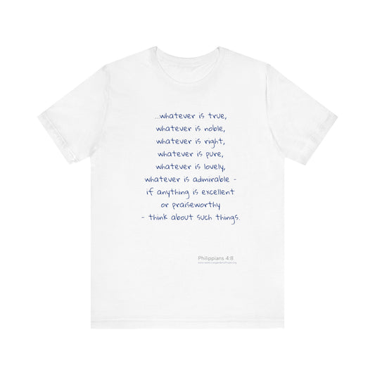 Philippians 4:8 - Unisex Jersey Short Sleeve Tee