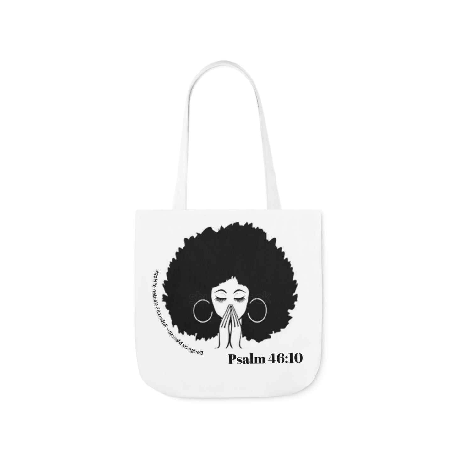 Psalm 46:10 Be Still and know that I am God....  Tote Bag