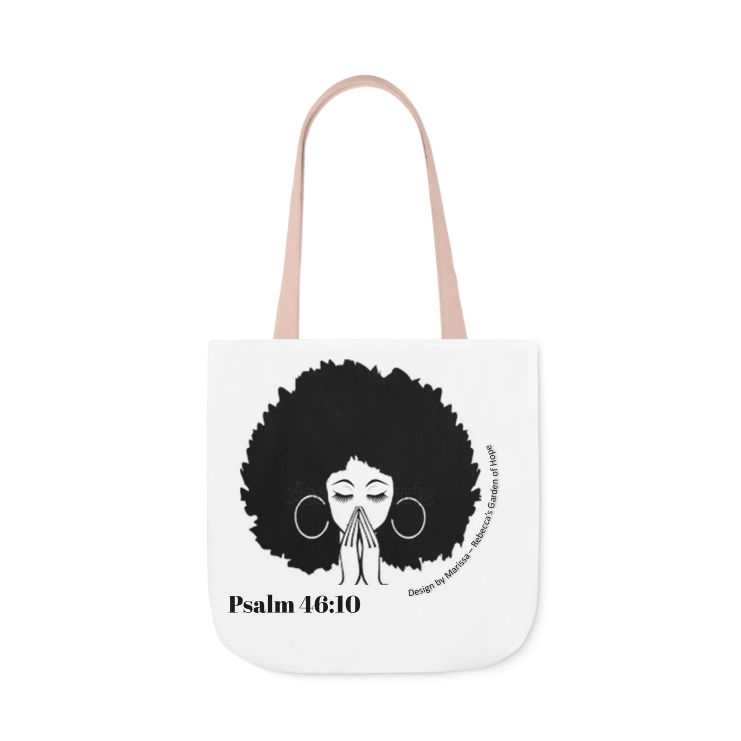 Psalm 46:10 Be Still and know that I am God....  Tote Bag