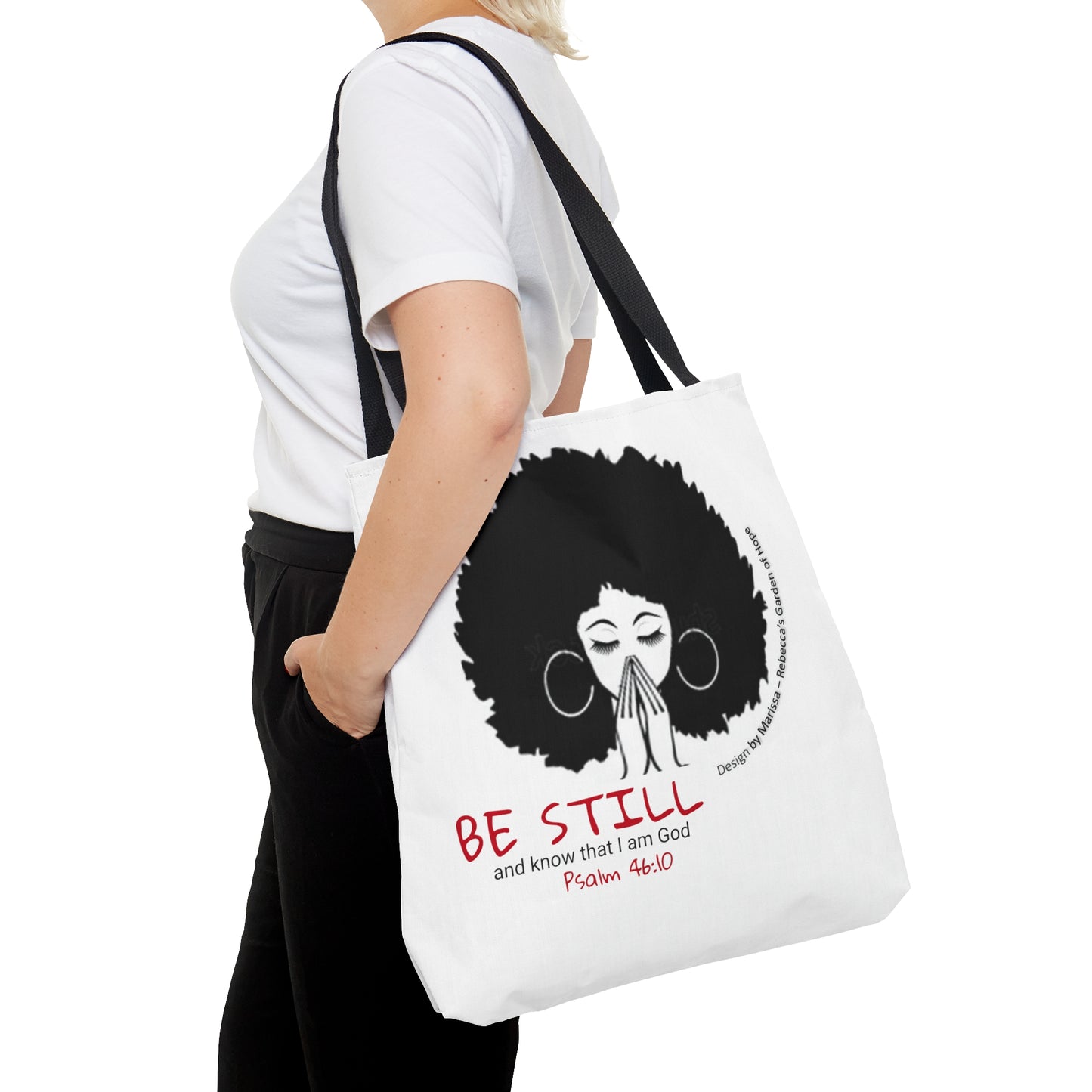 Psalm 46:10 Be Still and know that I am God....  Tote Bag