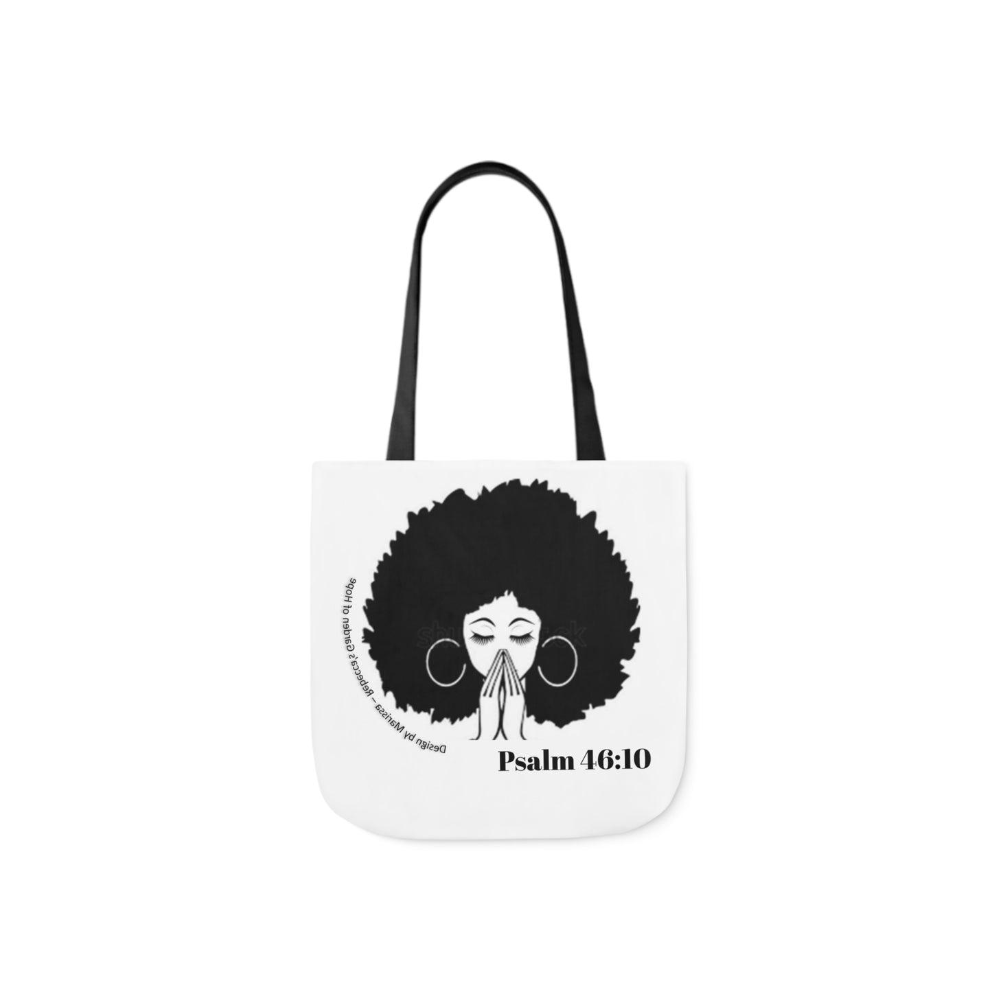 Psalm 46:10 Be Still and know that I am God....  Tote Bag