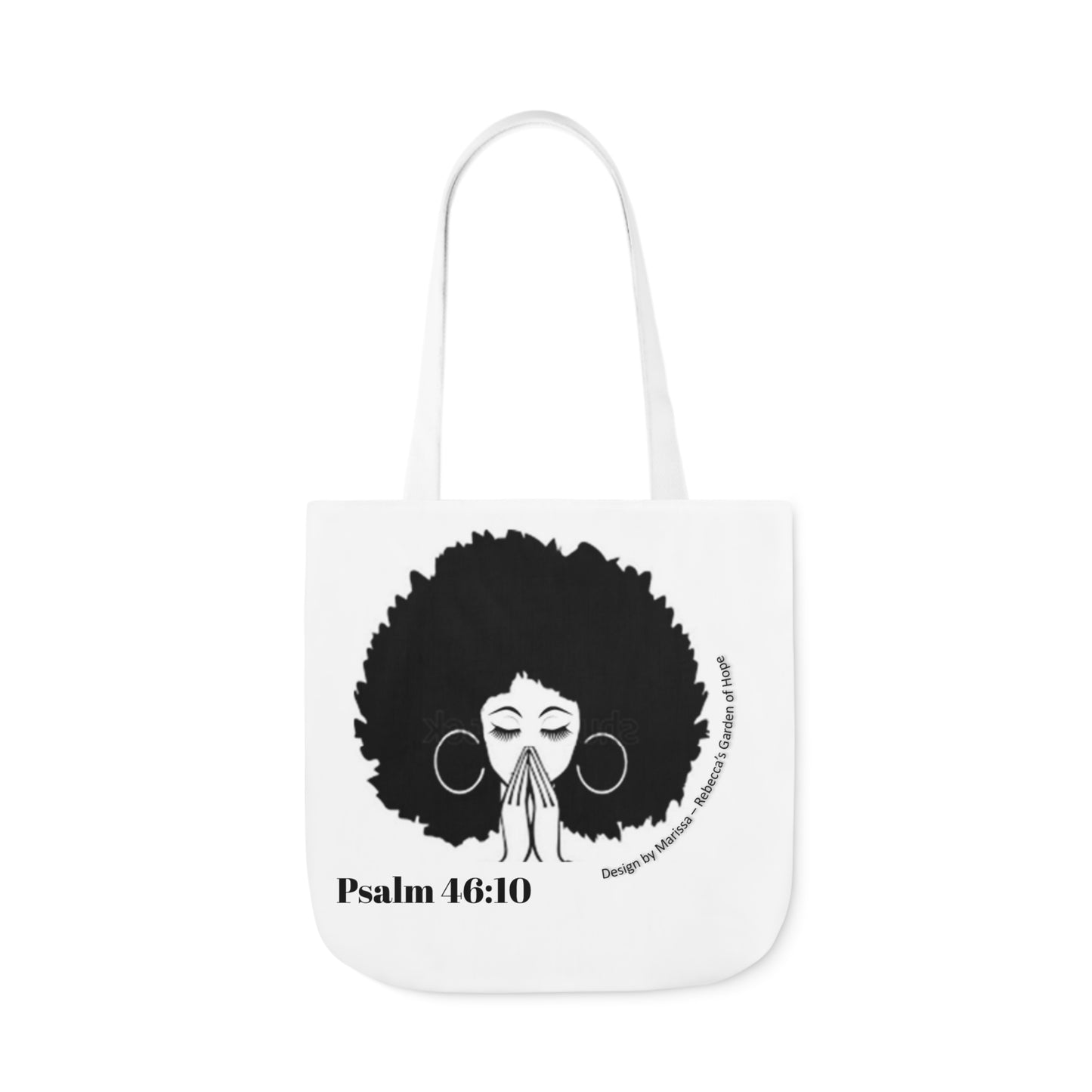Psalm 46:10 Be Still and know that I am God....  Tote Bag