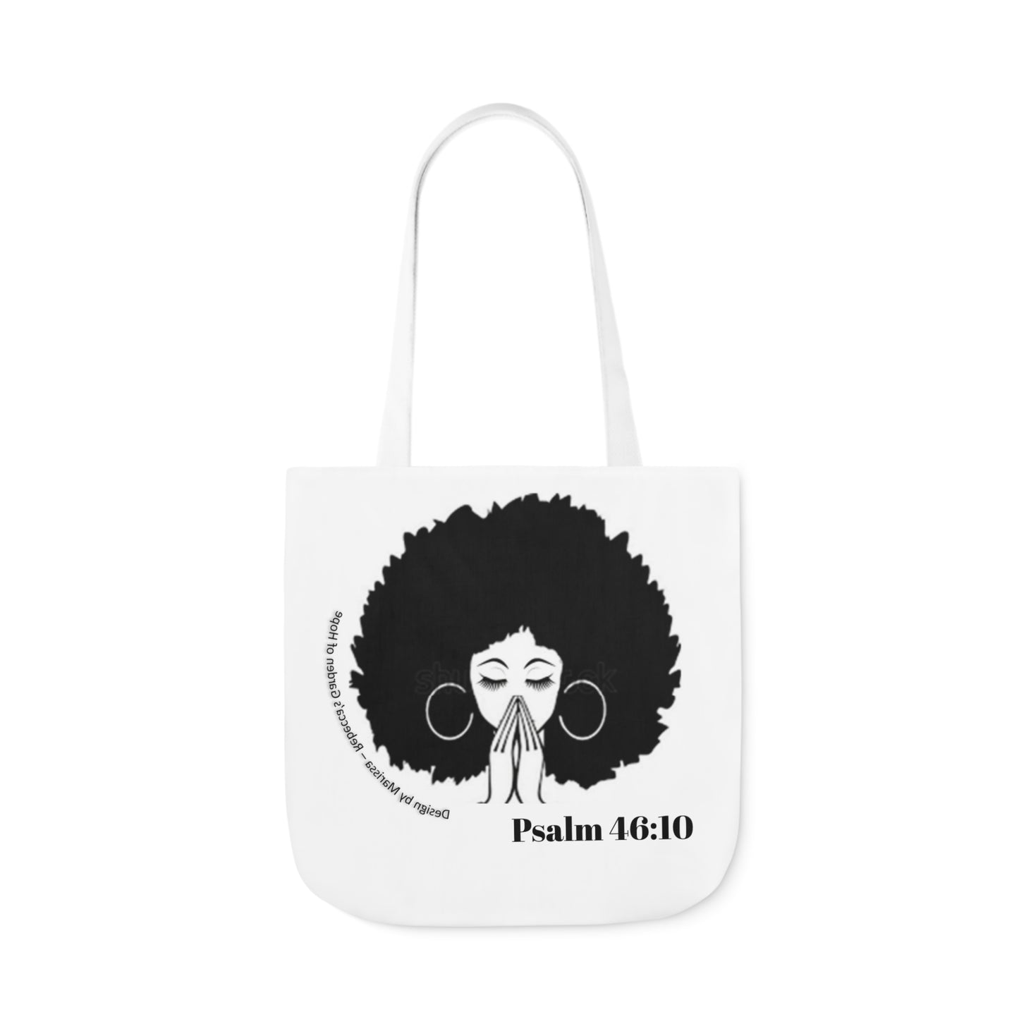 Psalm 46:10 Be Still and know that I am God....  Tote Bag