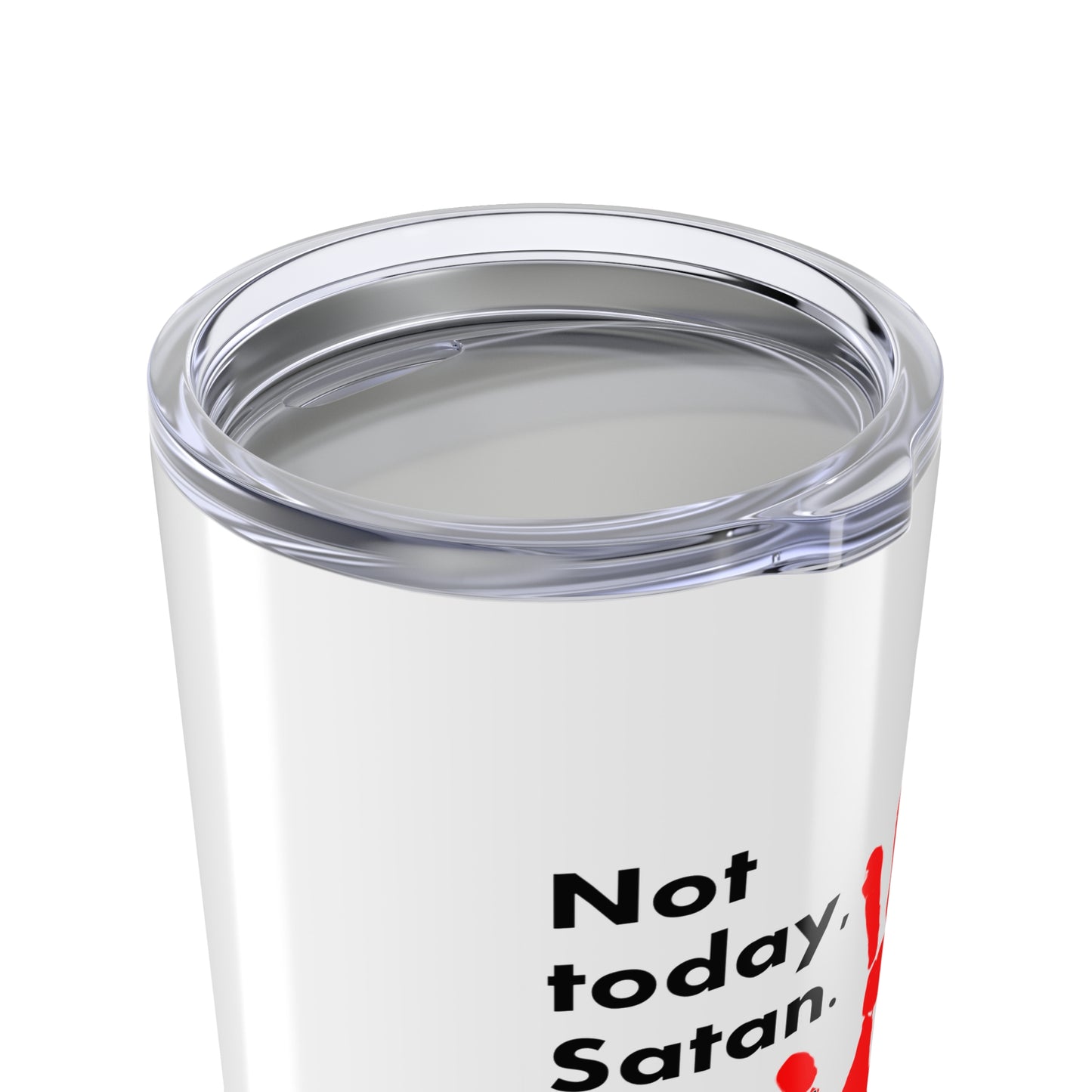 Tumbler 20oz Not Today Satan