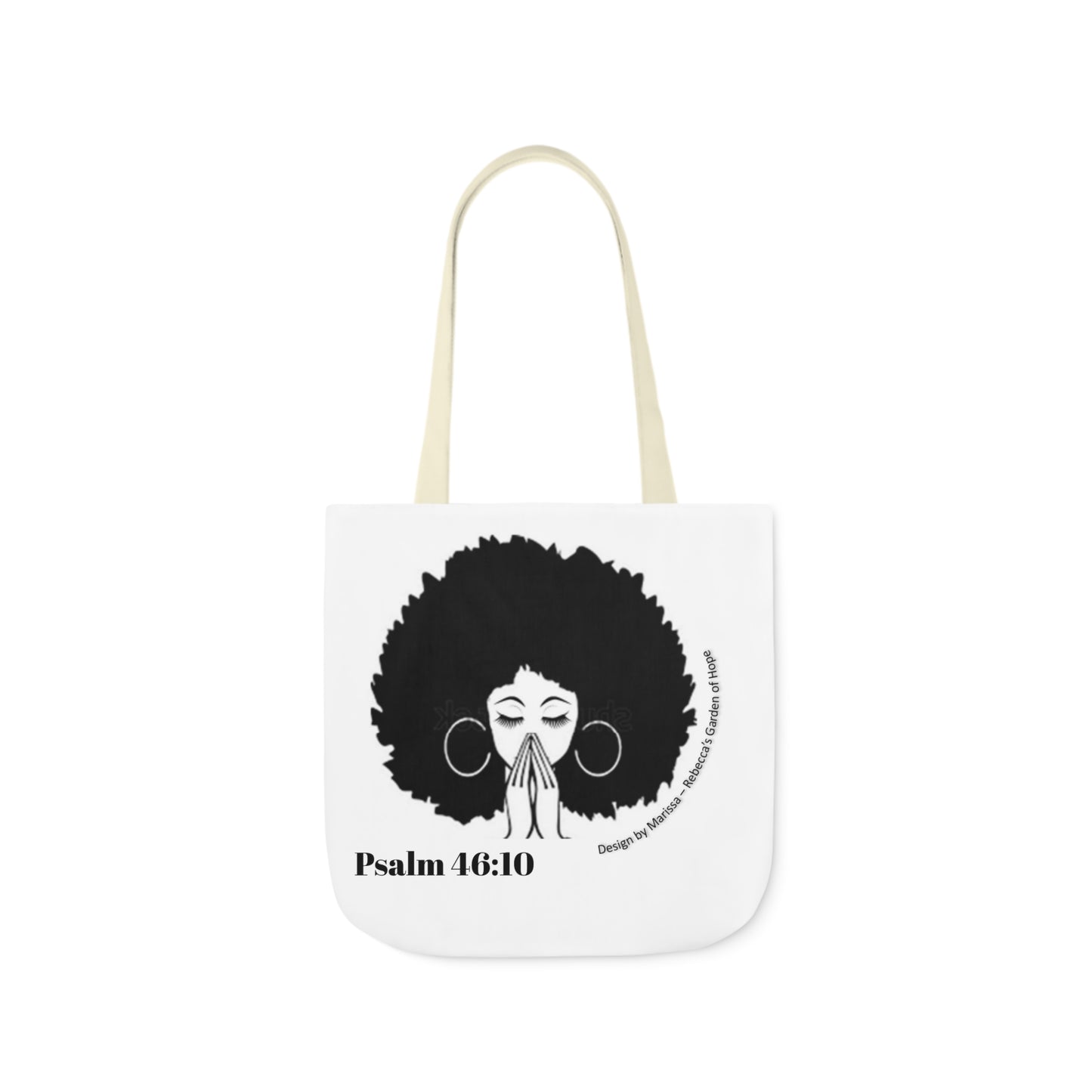 Psalm 46:10 Be Still and know that I am God....  Tote Bag